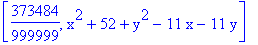 [373484/999999, x^2+52+y^2-11*x-11*y]